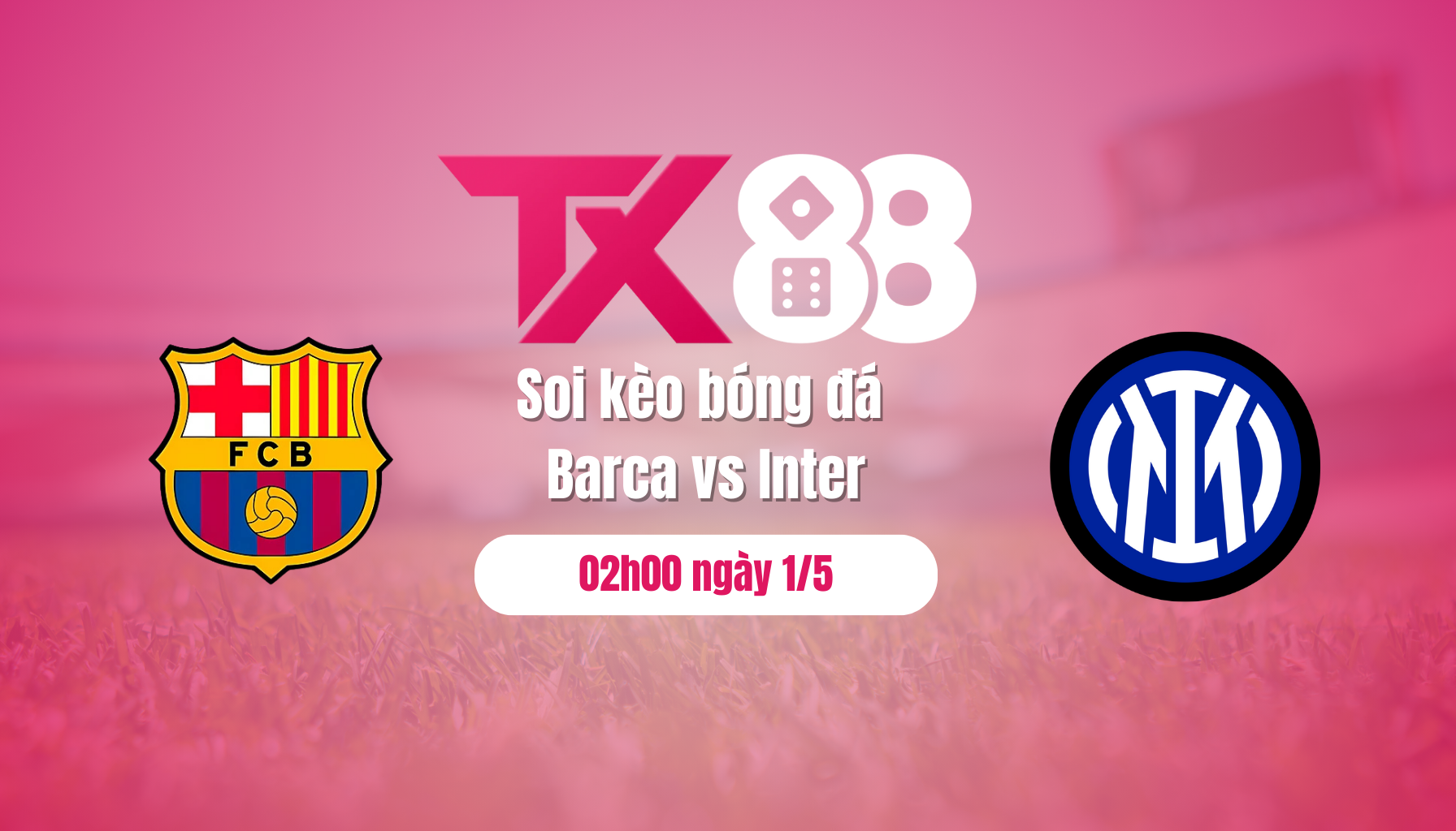 Soi kèo bóng đá Barca vs Inter, 02h00 ngày 1/5: Nghiền nát Inter TX88