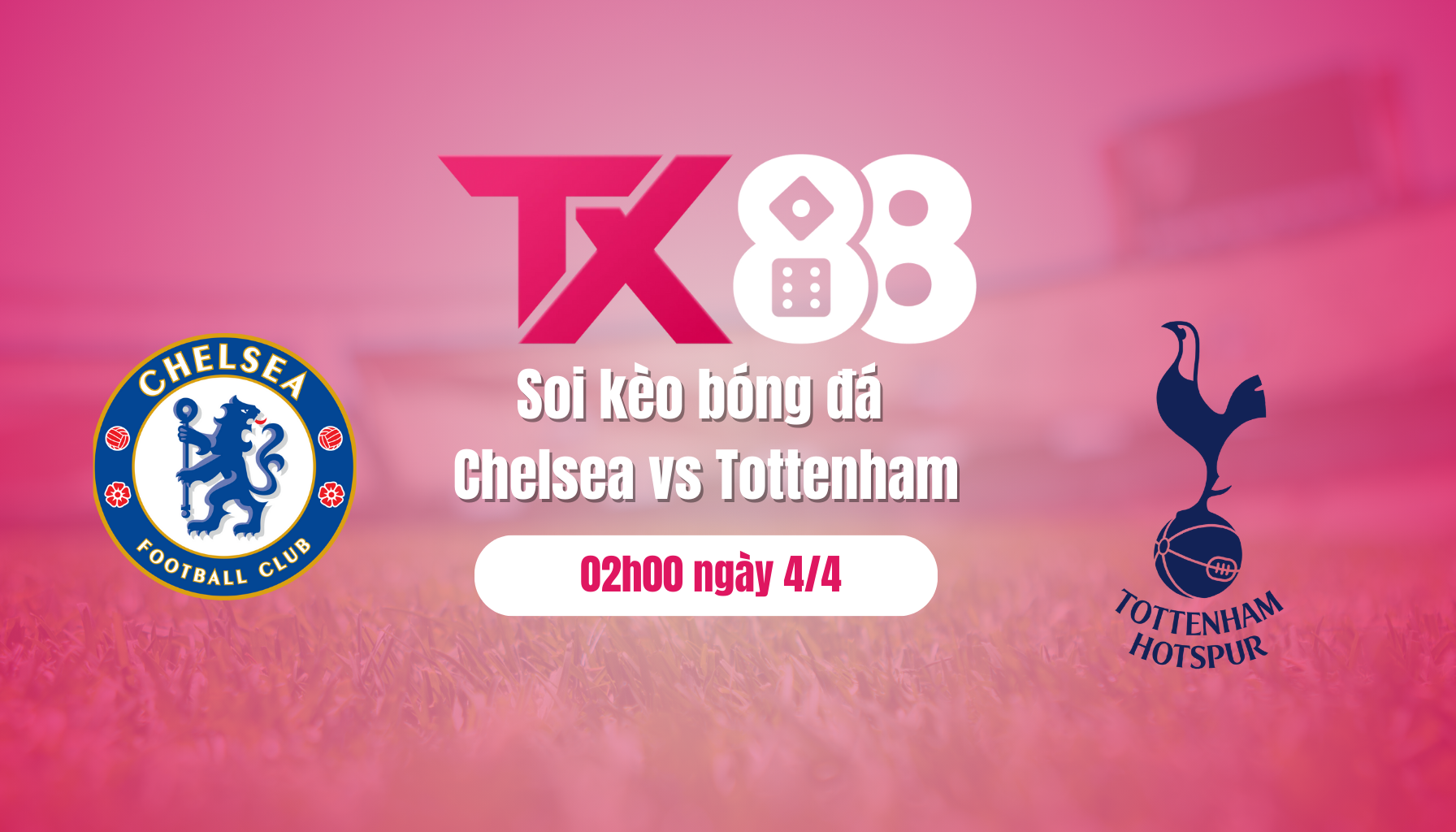 Soi kèo bóng đá Chelsea vs Tottenham, 02h00 ngày 4/4: Derby màu xanh TX88