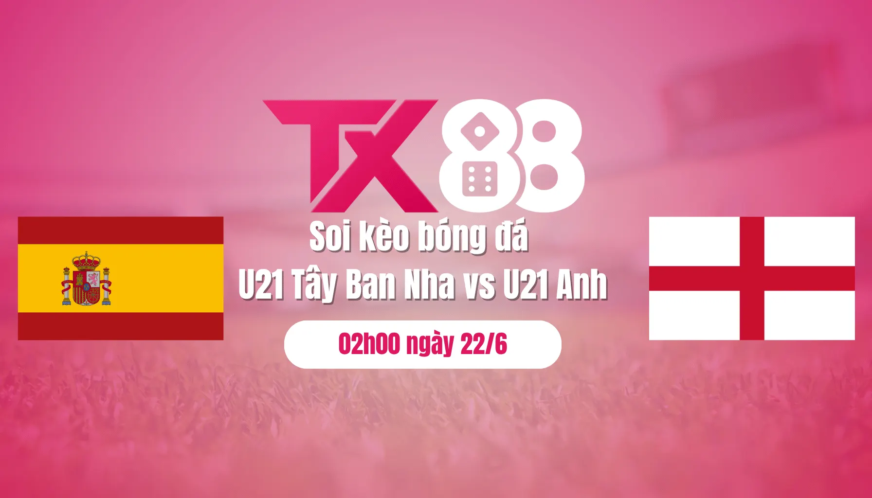 Soi kèo bóng đá U21 Tây Ban Nha vs U21 Anh, 02h00 ngày 22/6: Vé bán kết cho Tam sư TX88