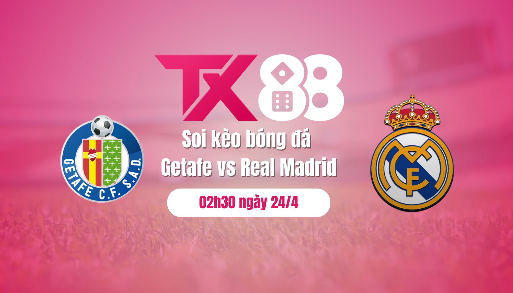 Soi kèo bóng đá Getafe vs Real Madrid, 02h30 ngày 24/4: Derby của Real TX88
