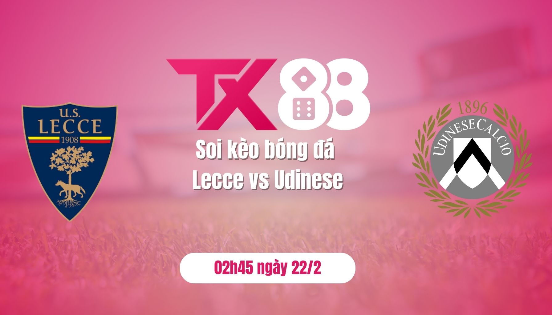 Soi kèo bóng đá Lecce vs Udinese, 02h45 ngày 22/2: Nợ khó đòi TX88