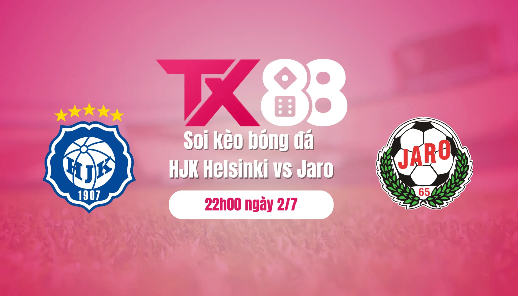 Soi kèo bóng đá HJK Helsinki vs Jaro, 22h00 ngày 2/7: Tận dụng sân nhà TX88