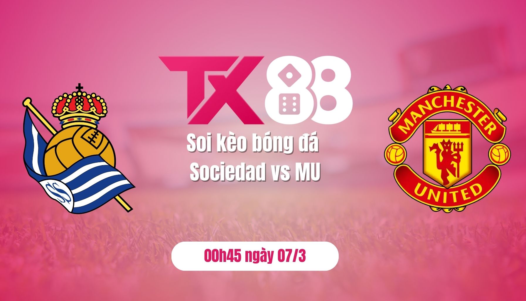 Soi kèo bóng đá Sociedad vs MU, 00h45 ngày 7/3: Vượt qua hiểm địa TX88