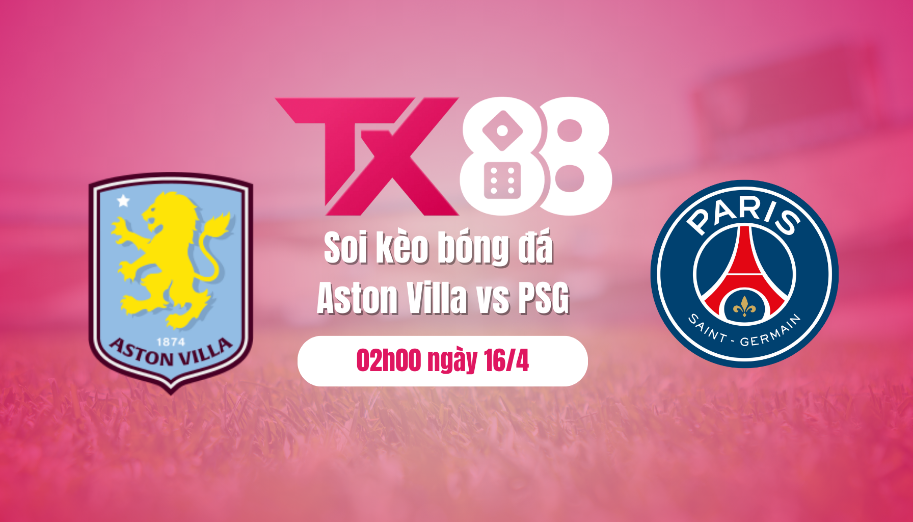 Soi kèo bóng đá Aston Villa vs PSG, 02h00 ngày 16/4: Hãy cản PSG, nếu có thể! TX88