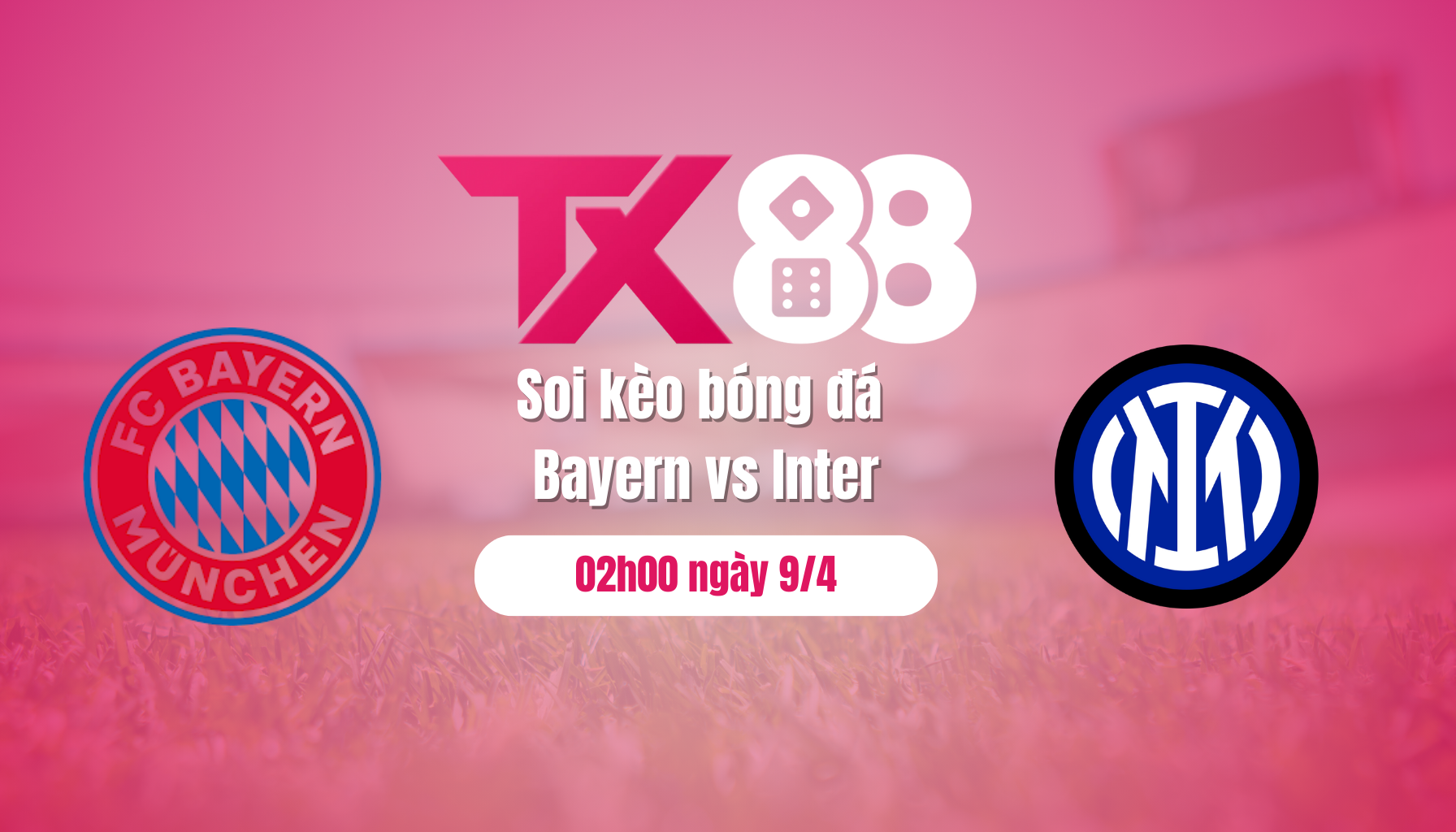 Soi kèo bóng đá Bayern vs Inter, 02h00 ngày 9/4: Bất phân thắng bại TX88