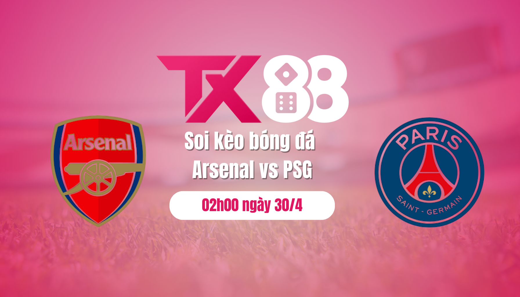 Soi kèo bóng đá Arsenal vs PSG, 02h00 ngày 30/4: Tiệc tấn công ở London TX88